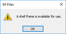 A message showing that the shell frame is available for use